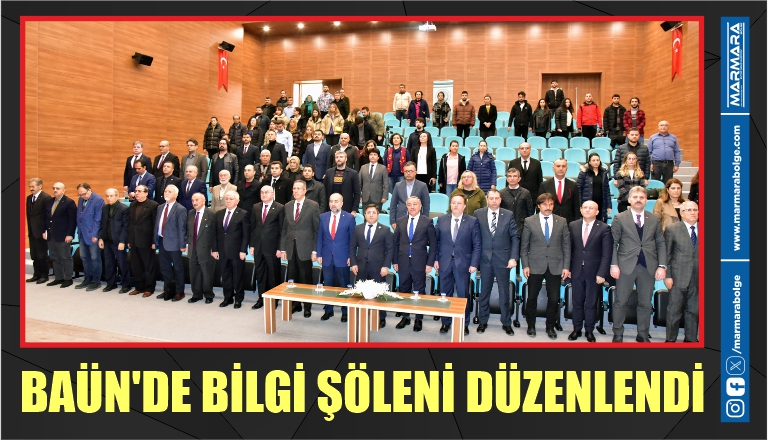 BAÜN’DE BİLGİ ŞÖLENİ DÜZENLENDİ