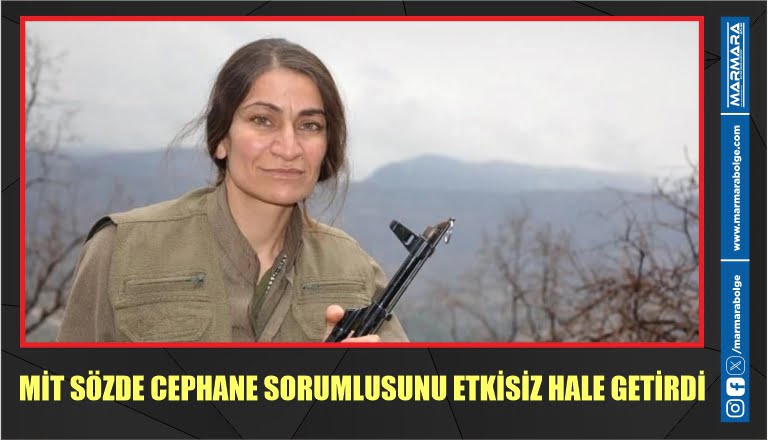 MİT SÖZDE CEPHANE SORUMLUSUNU ETKİSİZ HALE GETİRDİ