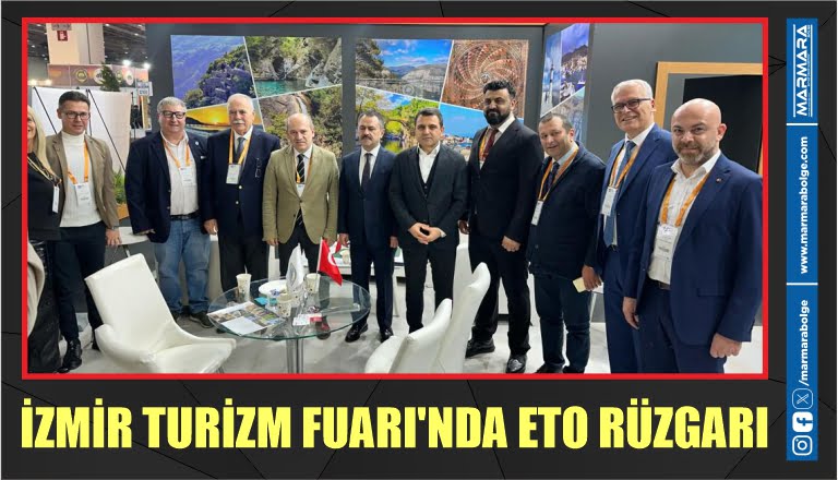 İZMİR TURİZM FUARI’NDA ETO RÜZGARI