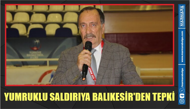 YUMRUKLU SALDIRIYA BALIKESİR’DEN TEPKİ