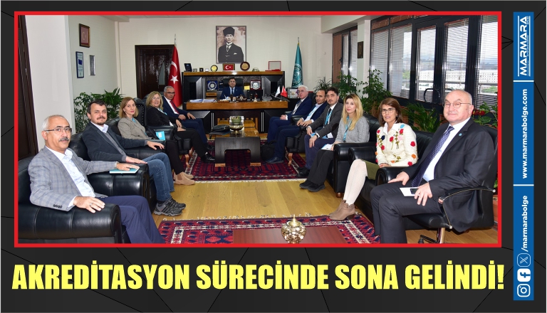 AKREDİTASYON SÜRECİNDE SONA GELİNDİ!