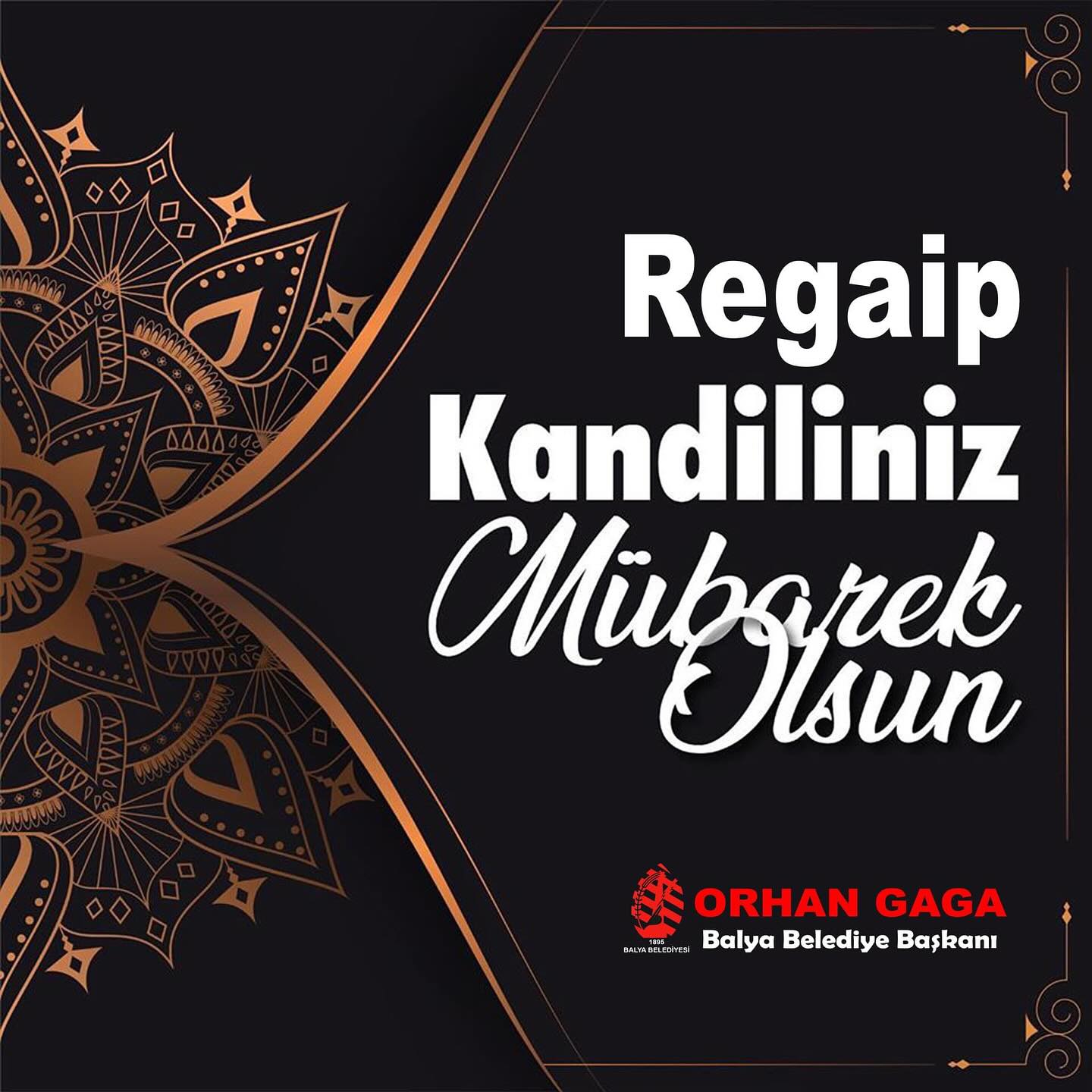 ORHAN GAGA REGAİP KANDİLİ PAYLAŞIMI YAPTI