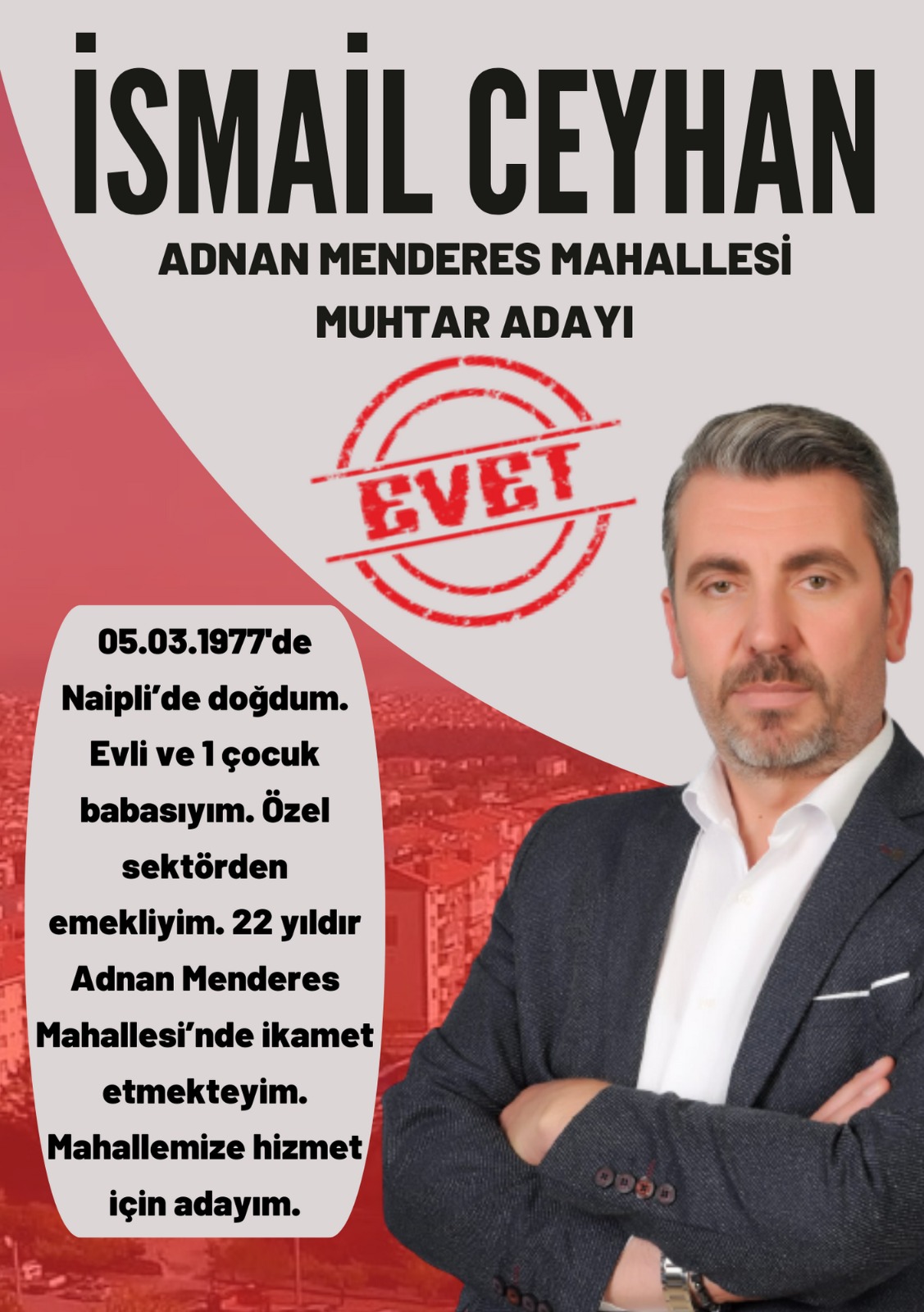 İSMAİL CEYHAN MUHTAR ADAYLIĞINI AÇIKLADI