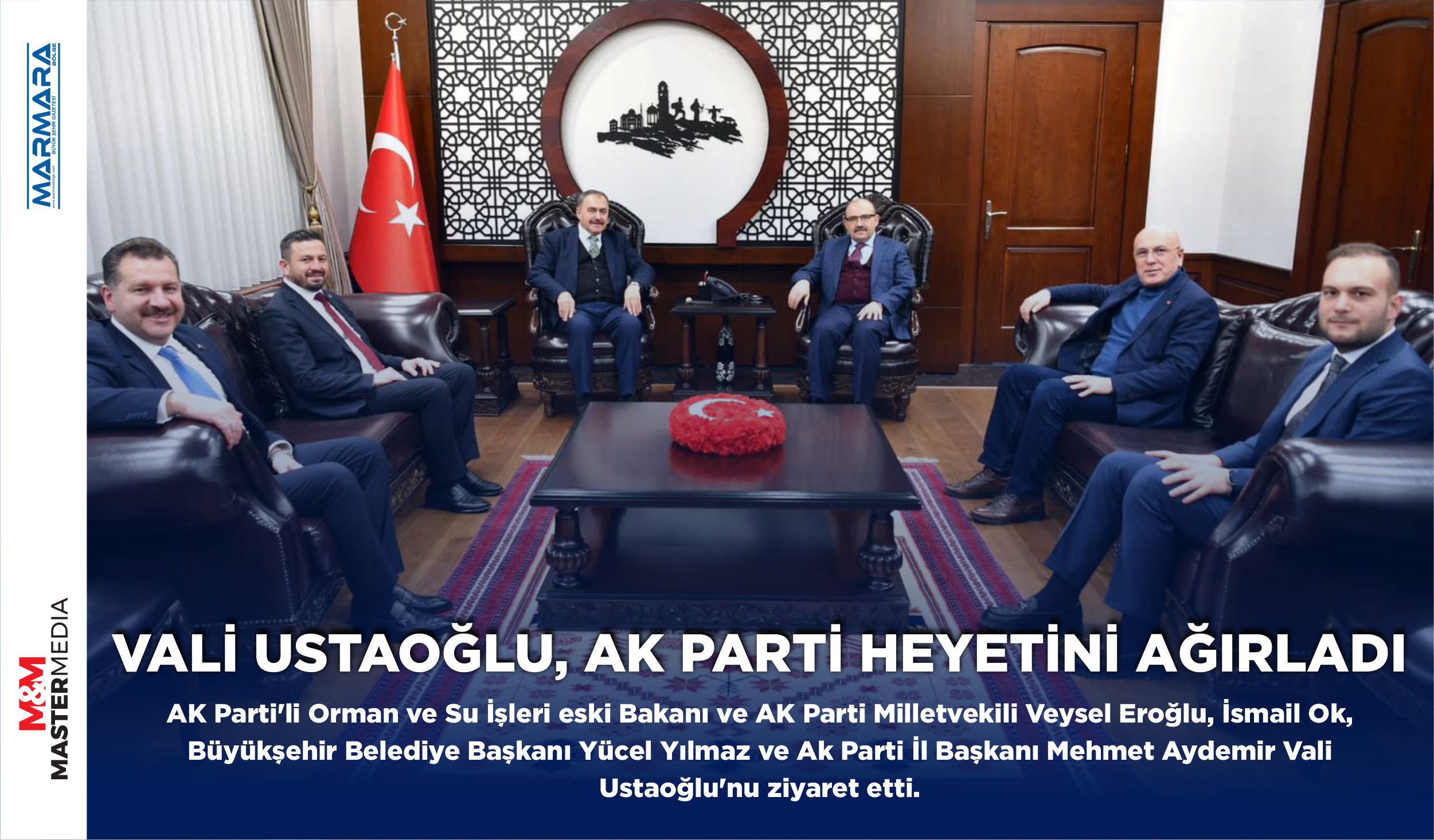 VALİ USTAOĞLU, AK PARTİ HEYETİNİ AĞIRLADI