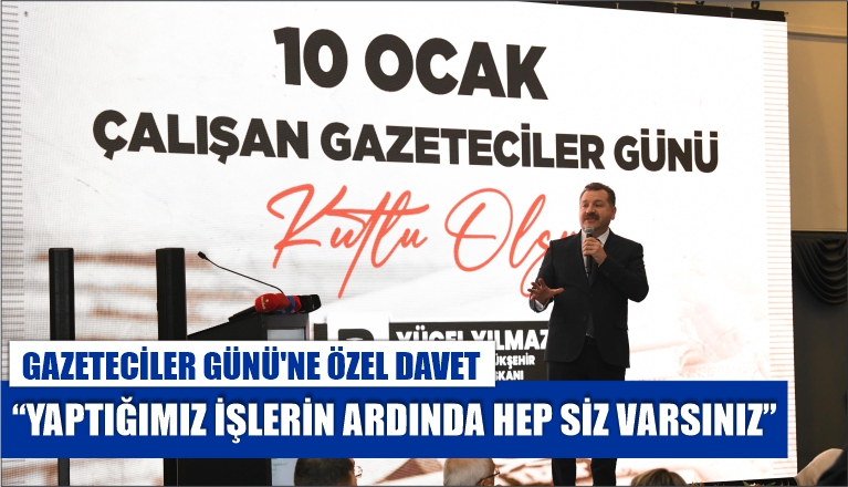 GAZETECİLER GÜNÜ’NE ÖZEL DAVET