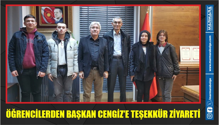 ÖĞRENCİLERDEN BAŞKAN CENGİZ’E TEŞEKKÜR ZİYARETİ