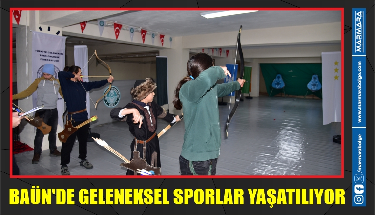 BAÜN’DE GELENEKSEL SPORLAR YAŞATILIYOR