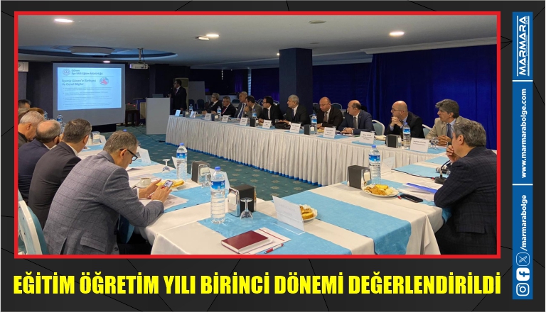 EĞİTİM ÖĞRETİM YILI BİRİNCİ DÖNEMİ DEĞERLENDİRİLDİ