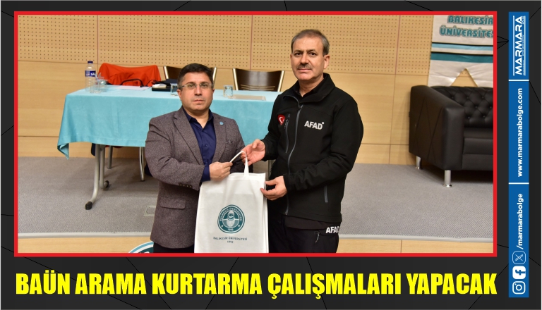 BAÜN ARAMA KURTARMA ÇALIŞMALARI YAPACAK