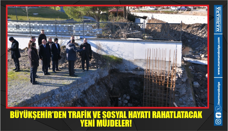 BÜYÜKŞEHİR’DEN TRAFİK VE SOSYAL HAYATI RAHATLATACAK YENİ MÜJDELER!