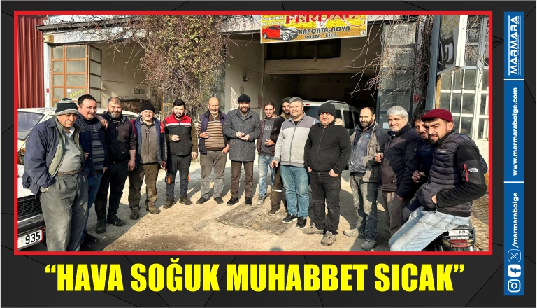 “HAVA SOĞUK MUHABBET SICAK”