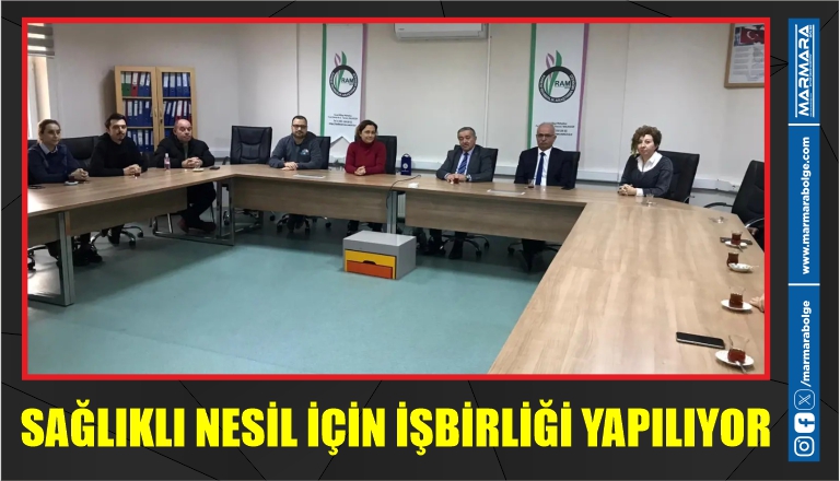 SAĞLIKLI NESİL İÇİN İŞBİRLİĞİ YAPILIYOR