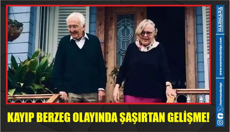 KAYIP BERZEG OLAYINDA ŞAŞIRTAN GELİŞME!