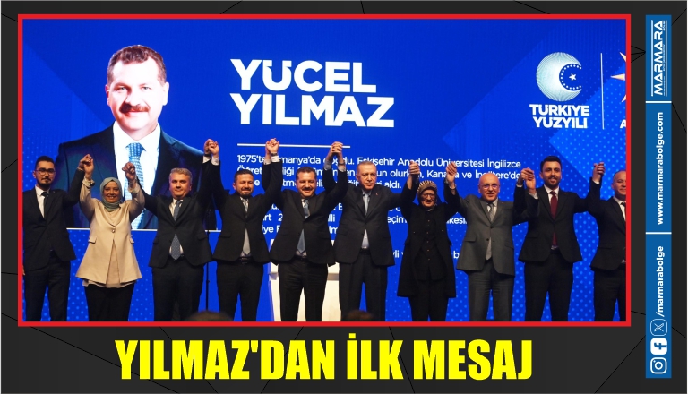 YILMAZ’DAN İLK MESAJ