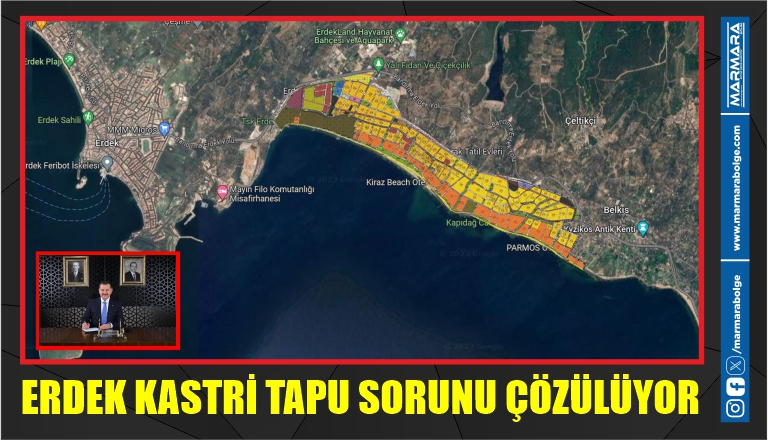 ERDEK KASTRİ TAPU SORUNU ÇÖZÜLÜYOR