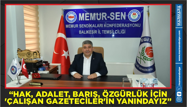 “HAK, ADALET, BARIŞ, ÖZGÜRLÜK İÇİN ‘ÇALIŞAN GAZETECİLER’İN YANINDAYIZ”