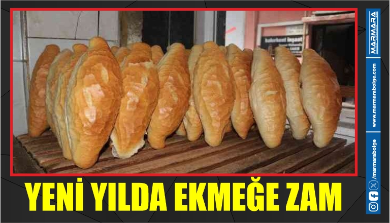 YENİ YILDA EKMEĞE ZAM