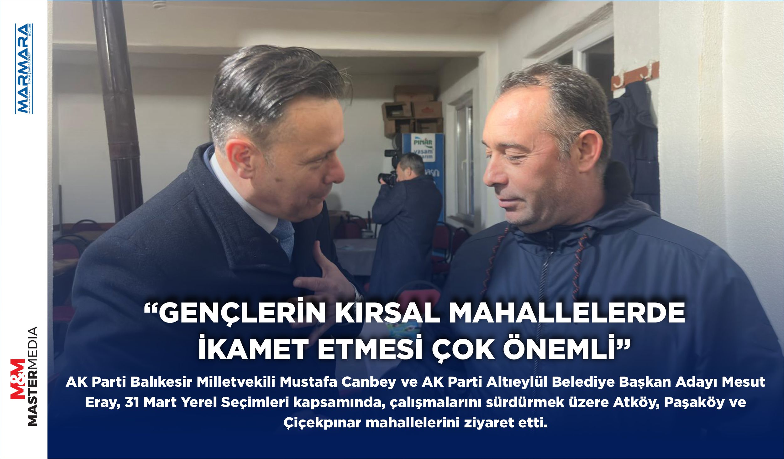 “GENÇLERİN KIRSAL MAHALLELERDE İKAMET ETMESİ ÇOK ÖNEMLİ”