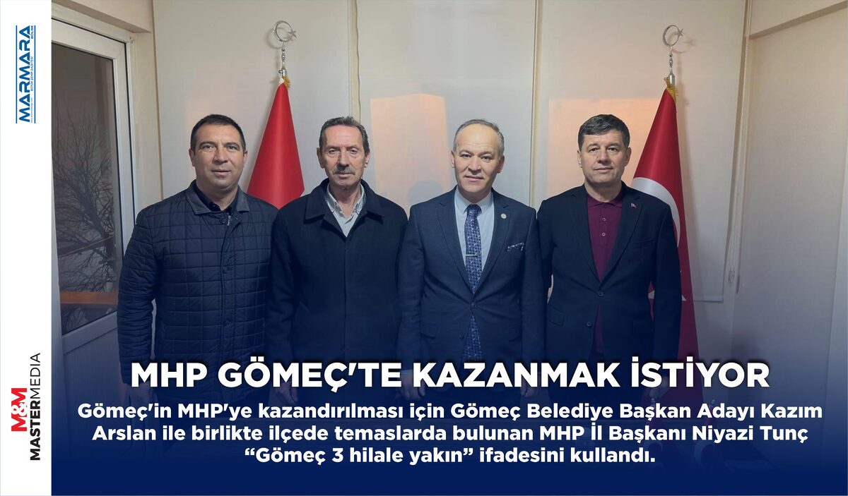 MHP GÖMEÇ’TE KAZANMAK İSTİYOR