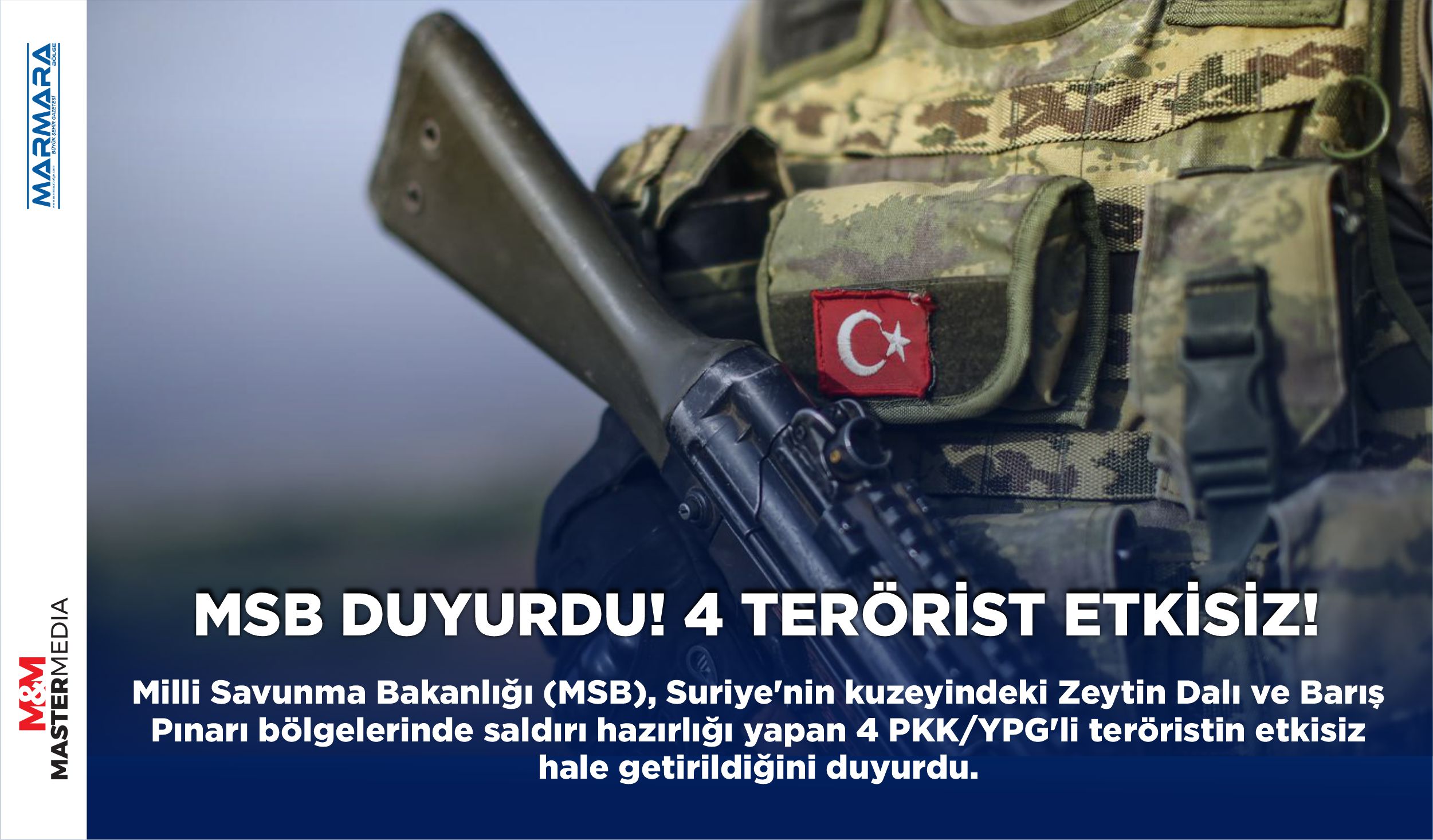 MSB DUYURDU! 4 TERÖRİST ETKİSİZ!