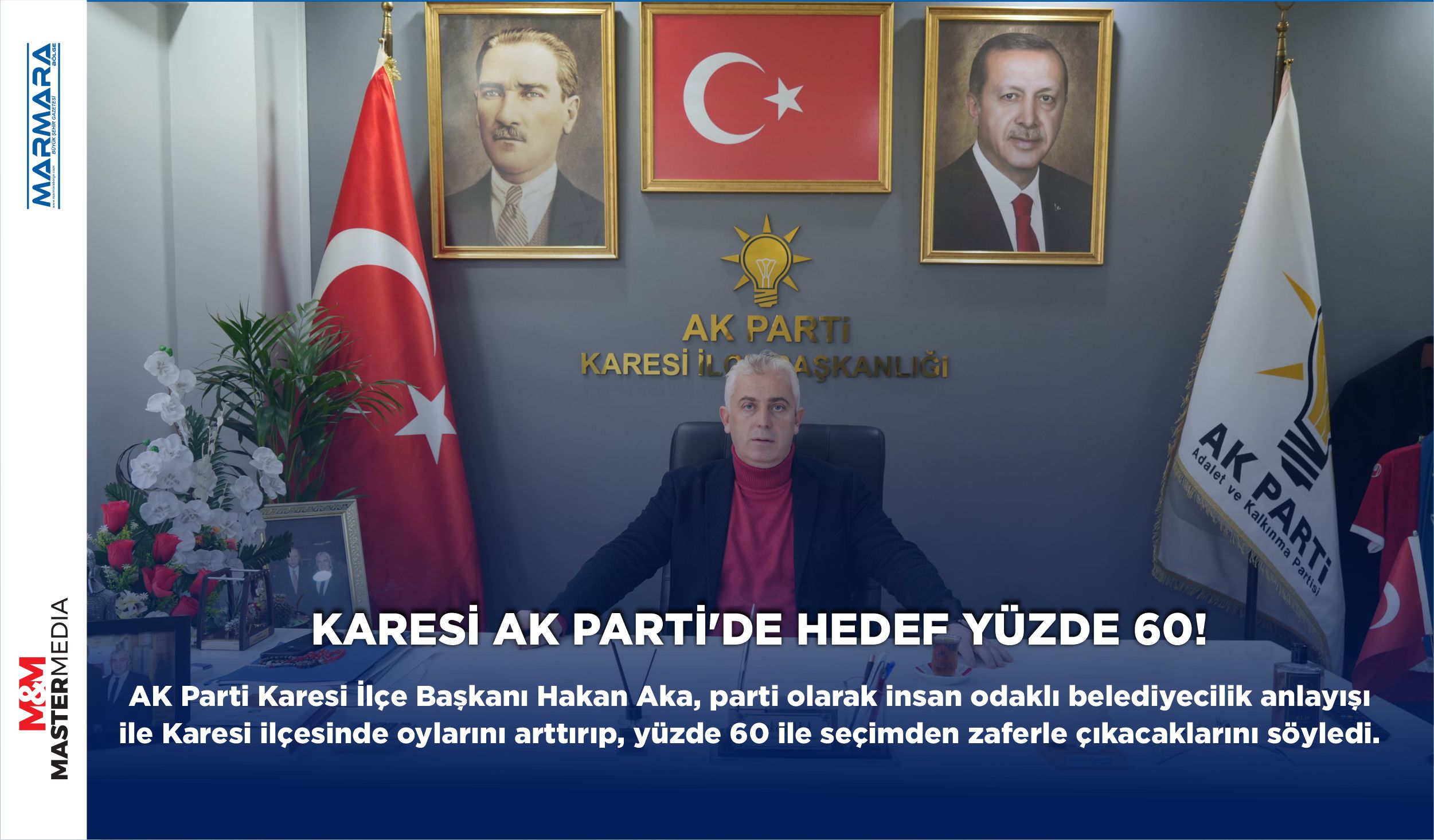 KARESİ AK PARTİ’DE HEDEF YÜZDE 60!