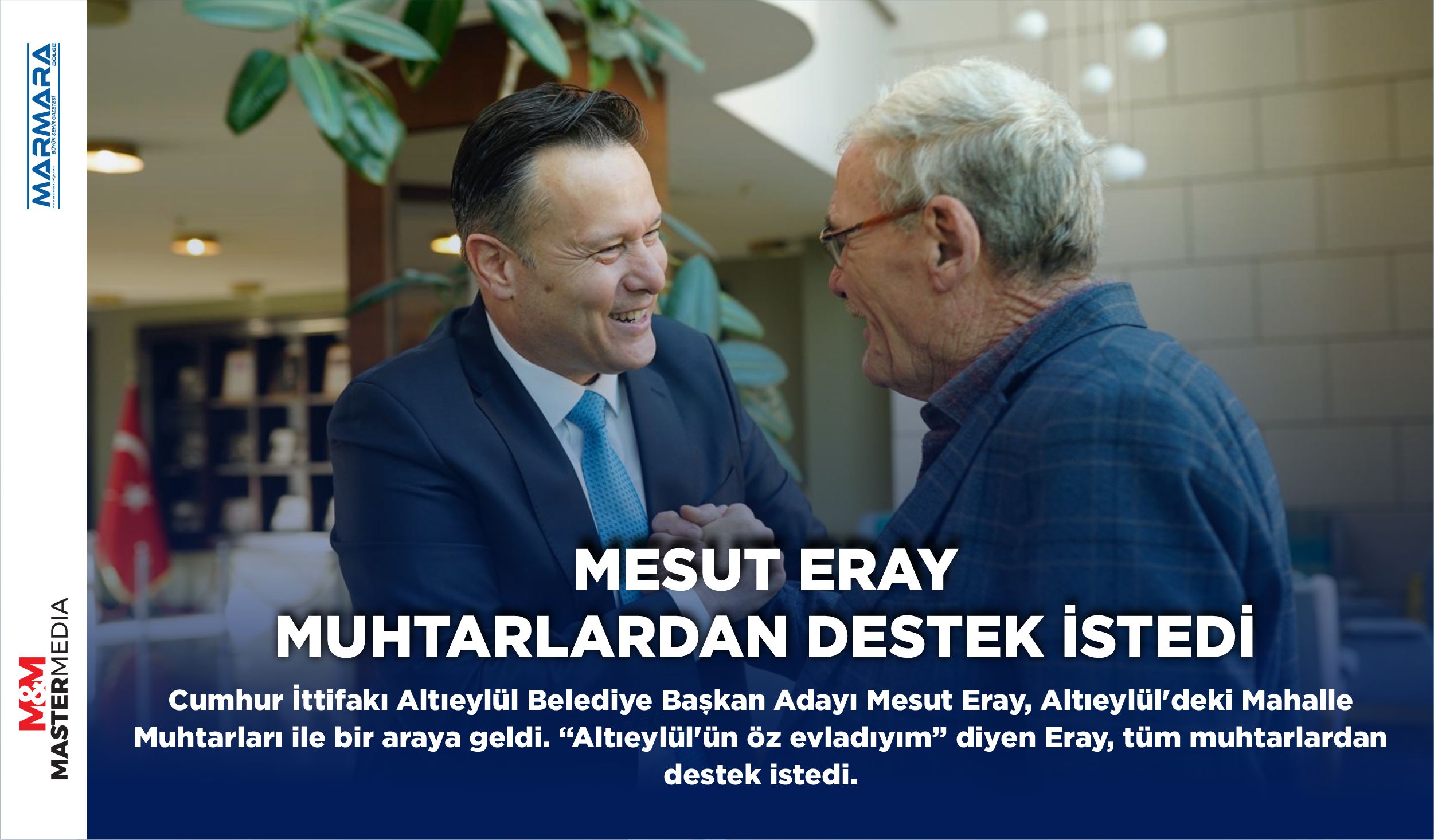 MESUT ERAY MUHTARLARDAN DESTEK İSTEDİ