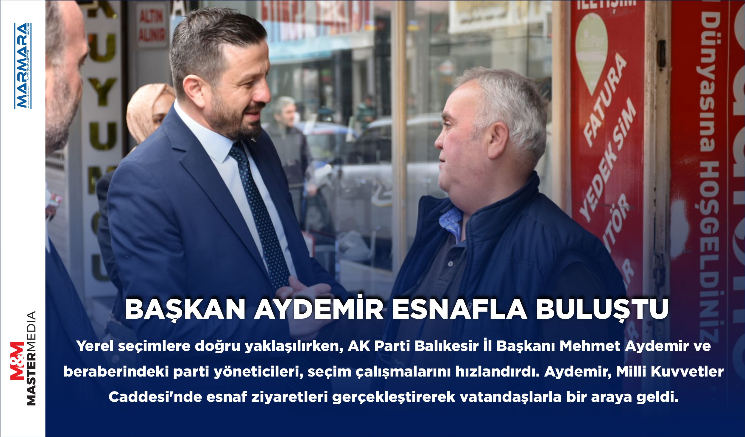 BAŞKAN AYDEMİR ESNAFLA BULUŞTU