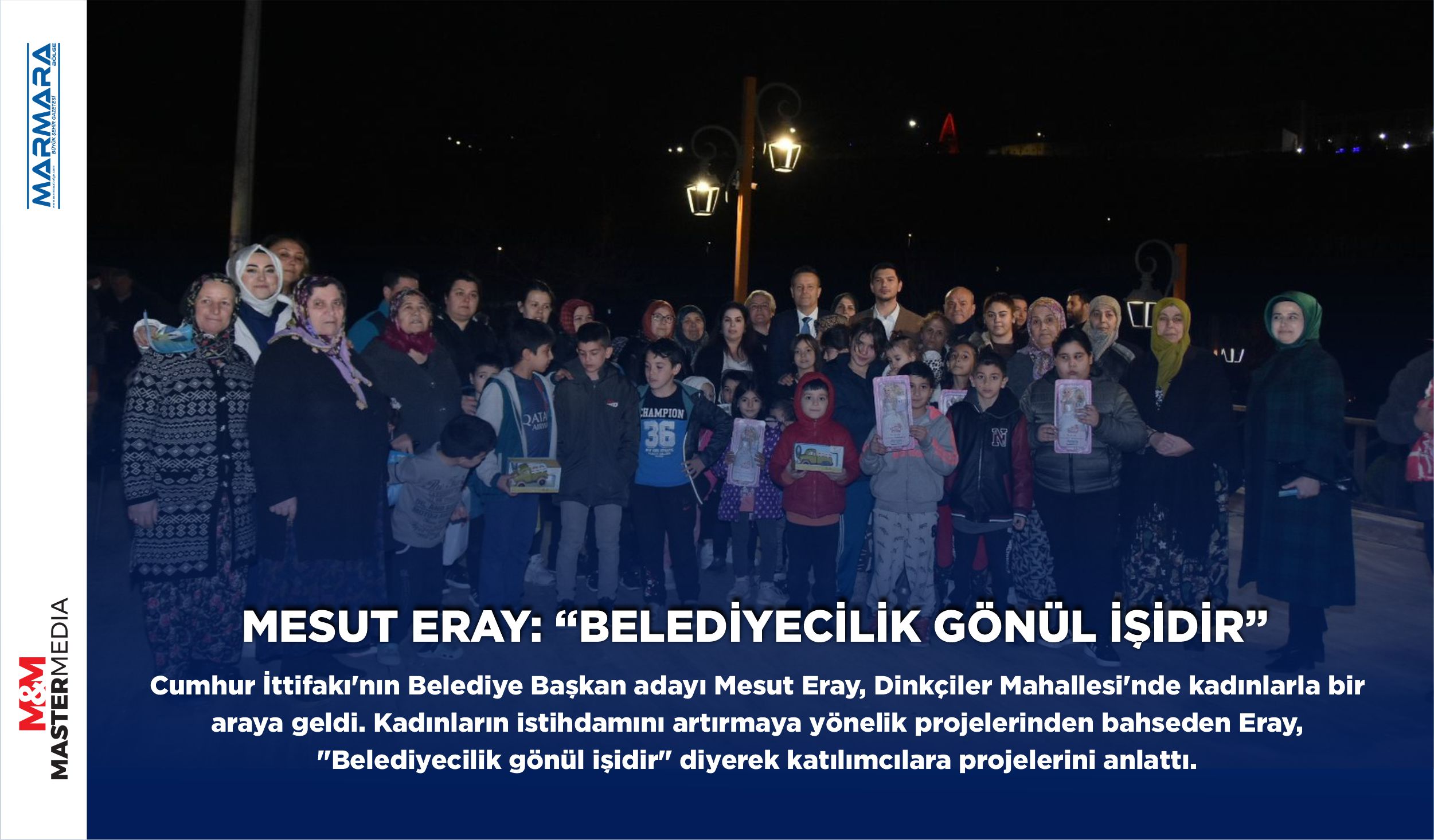 MESUT ERAY: “BELEDİYECİLİK GÖNÜL İŞİDİR”