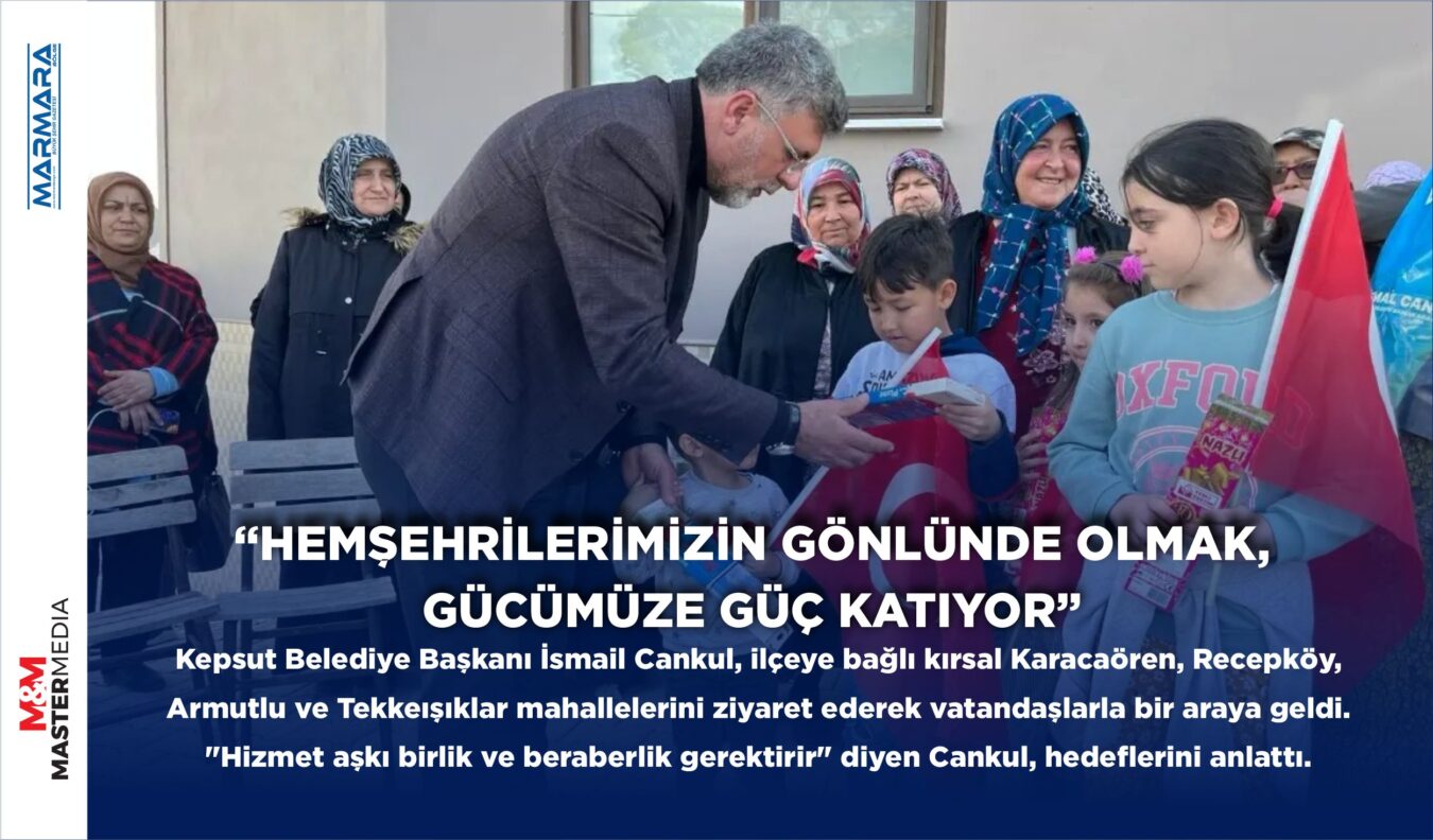 “HEMŞEHRİLERİMİZİN GÖNLÜNDE OLMAK, GÜCÜMÜZE GÜÇ KATIYOR”