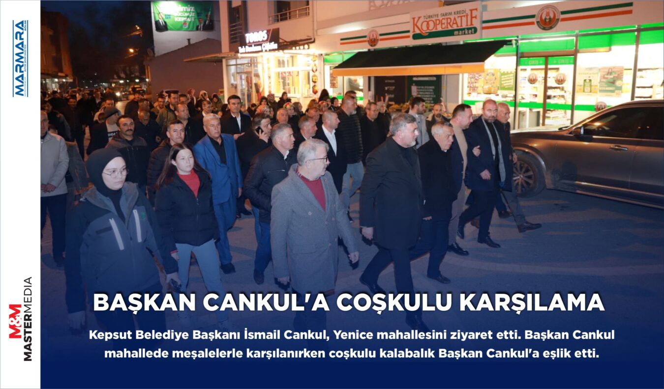 BAŞKAN CANKUL’A COŞKULU KARŞILAMA