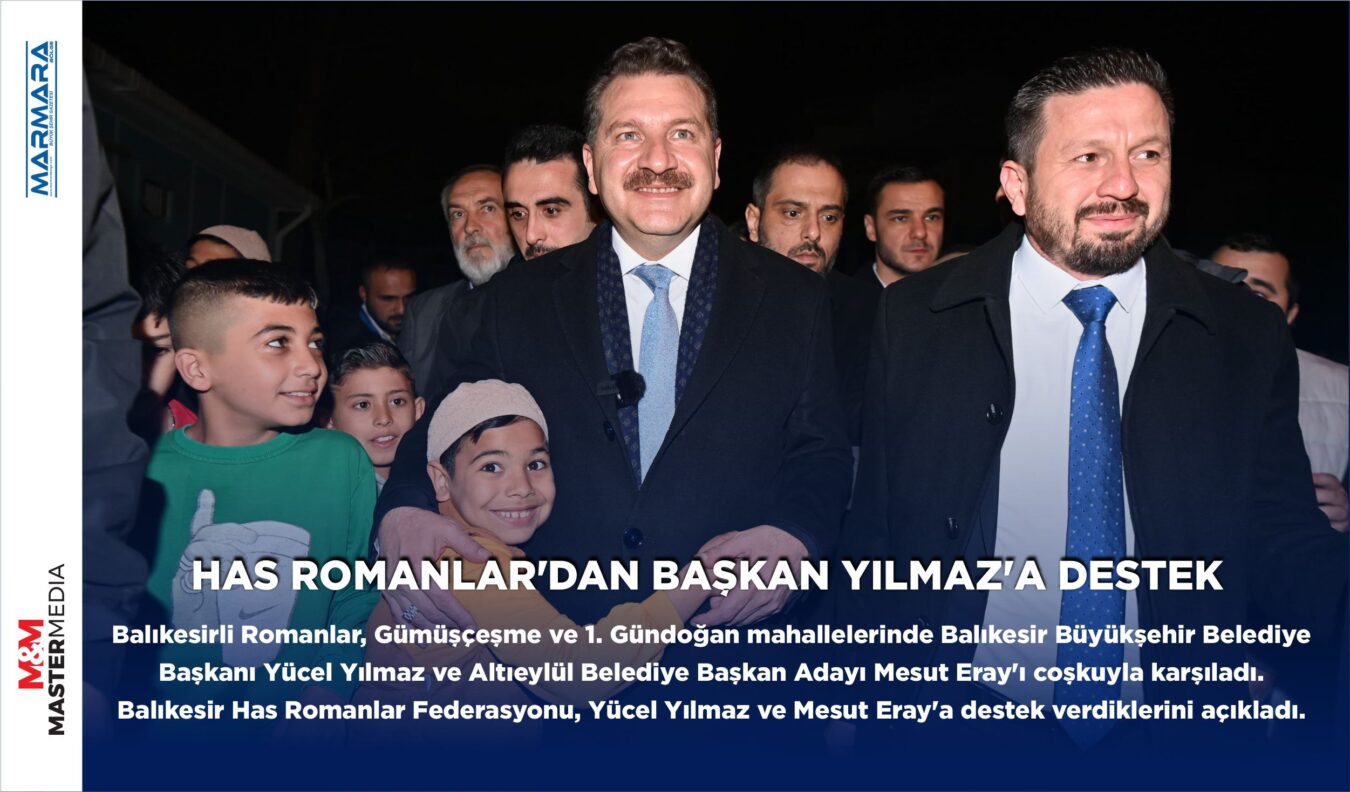 HAS ROMANLAR’DAN BAŞKAN YILMAZ’A DESTEK