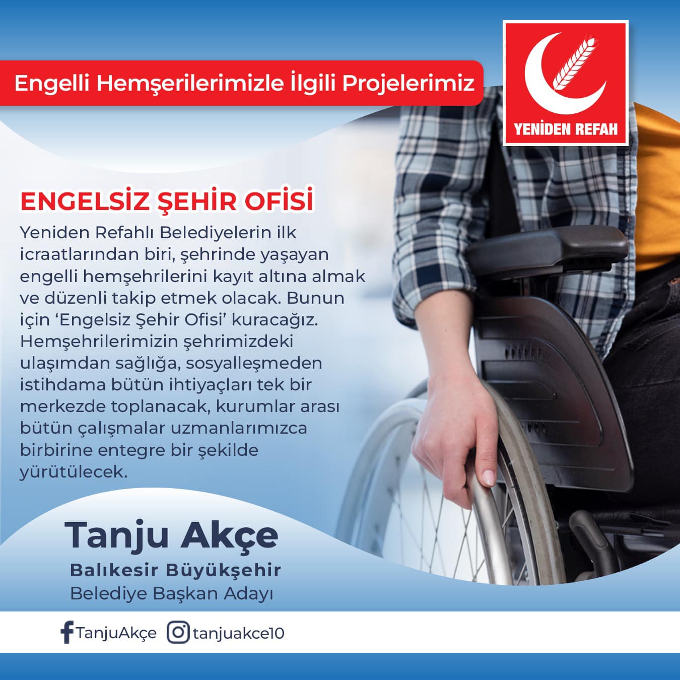 TANJU AKÇE’DEN ENGELSİZ PROJE