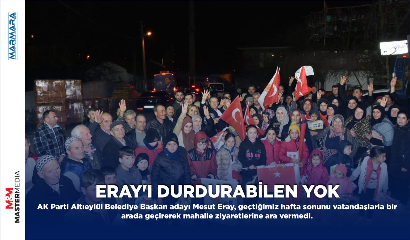 ERAY’I DURDURABİLEN YOK