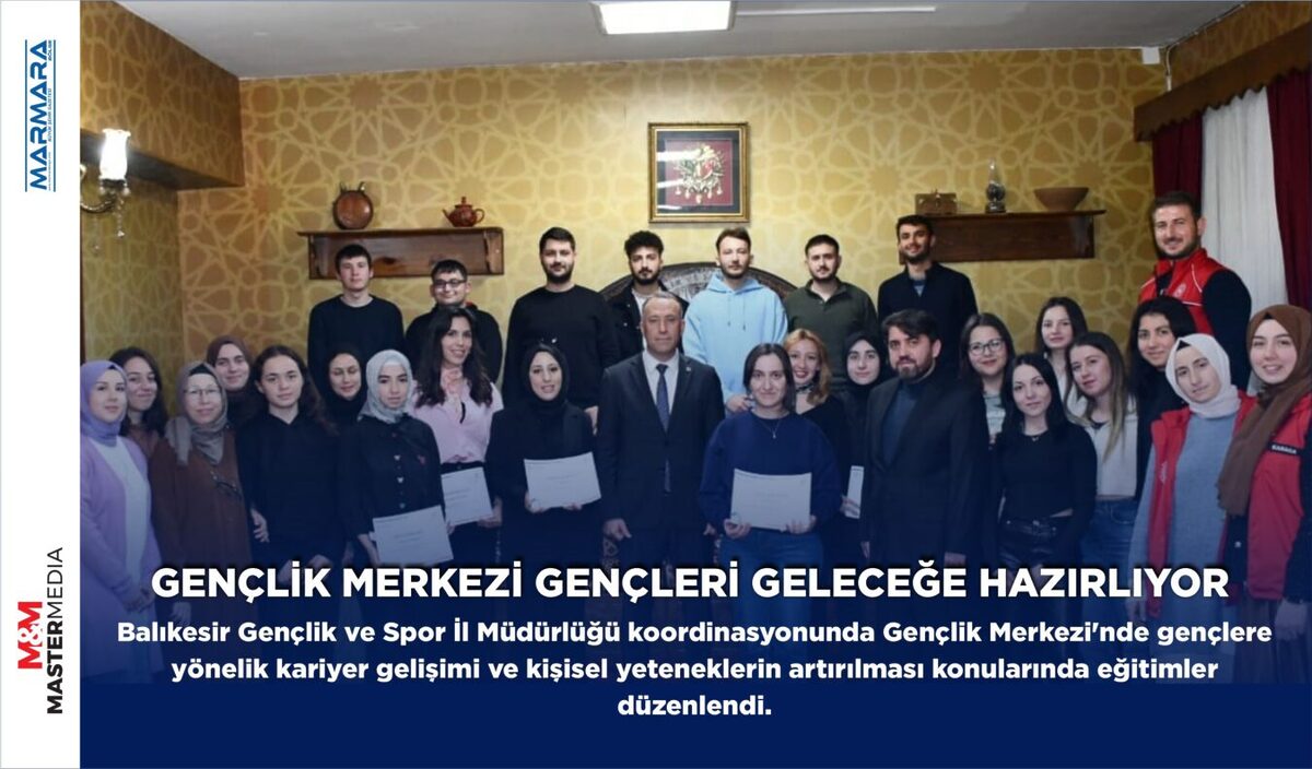 GENÇLİK MERKEZİ GENÇLERİ GELECEĞE HAZIRLIYOR