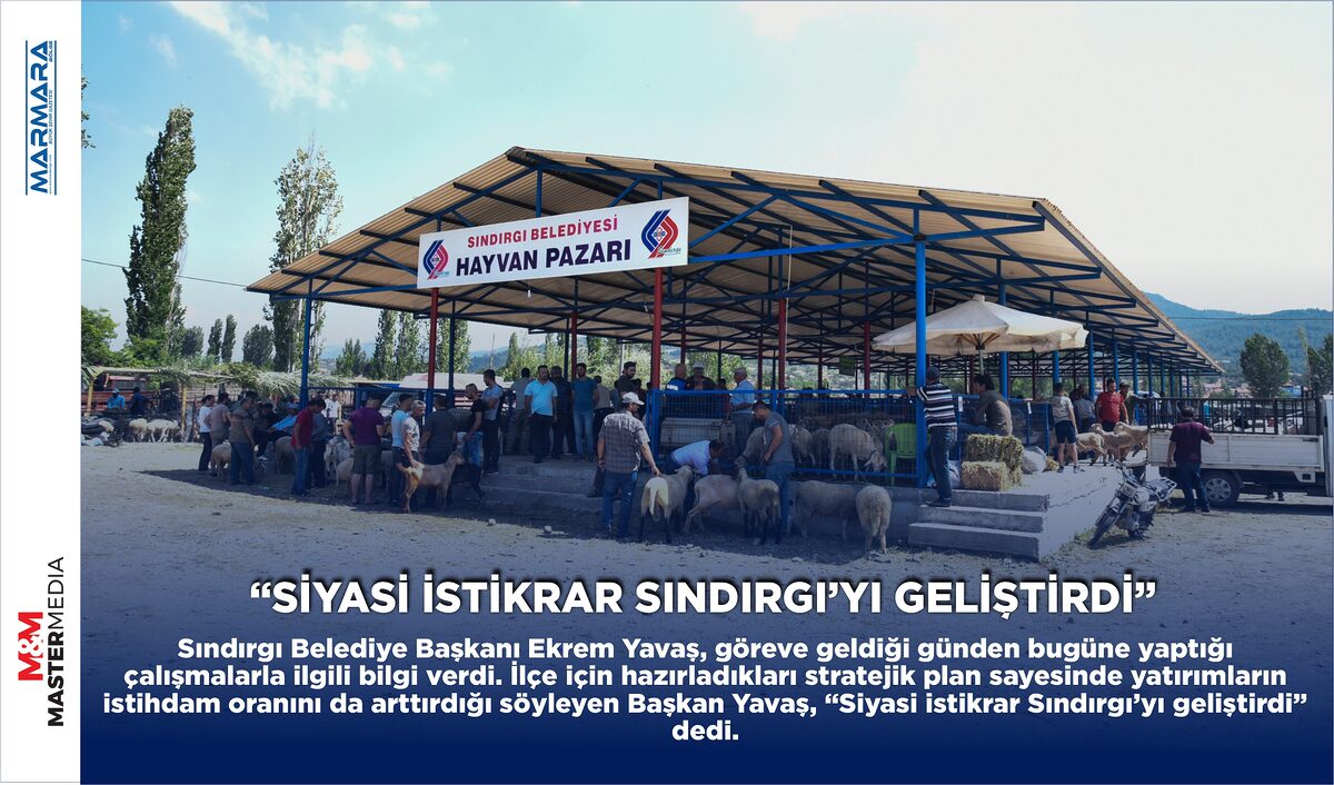 “SİYASİ İSTİKRAR SINDIRGI’YI GELİŞTİRDİ”