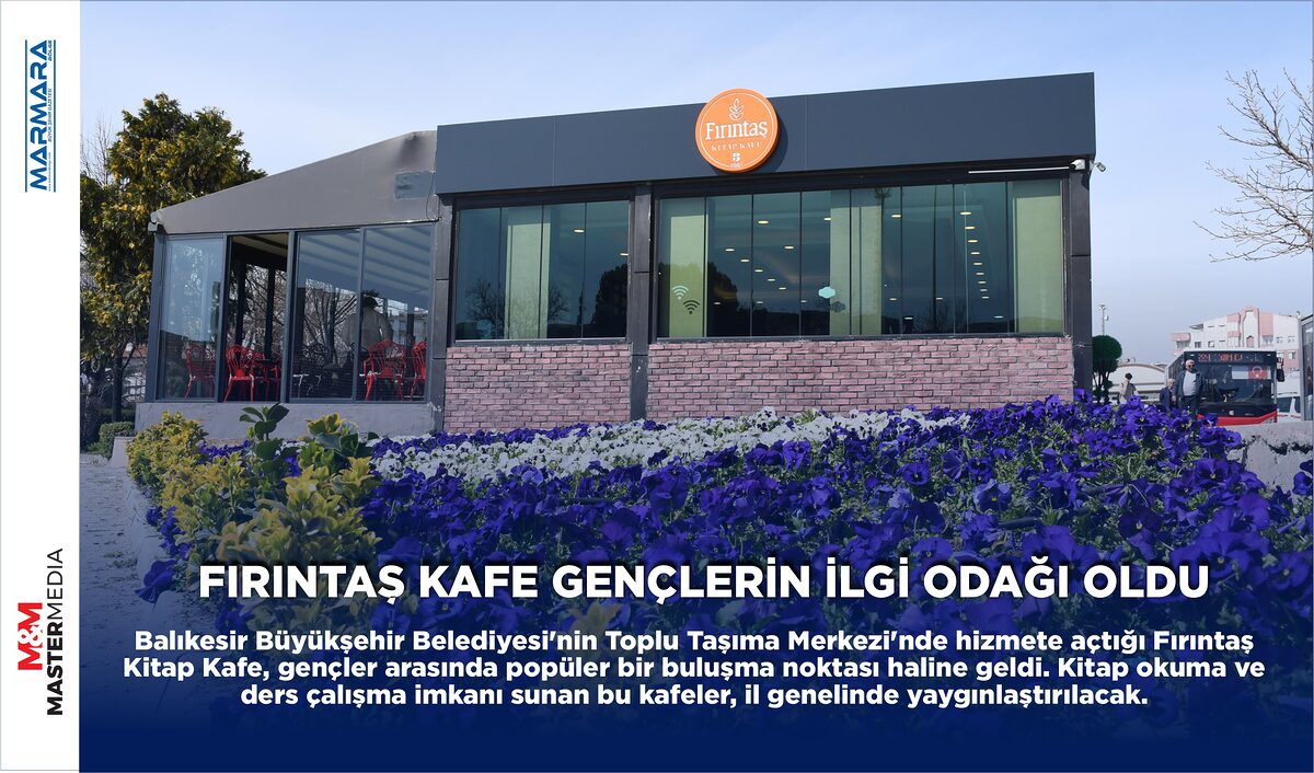 FIRINTAŞ KAFE GENÇLERİN İLGİ ODAĞI OLDU