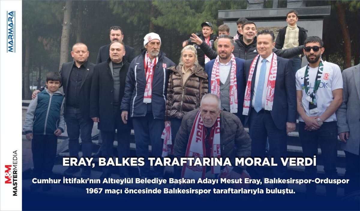 ERAY, BALKES TARAFTARINA MORAL VERDİ