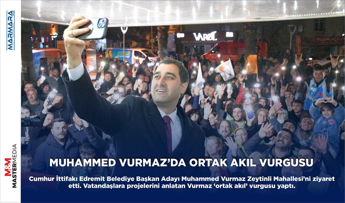 MUHAMMED VURMAZ’DA ORTAK AKIL VURGUSU