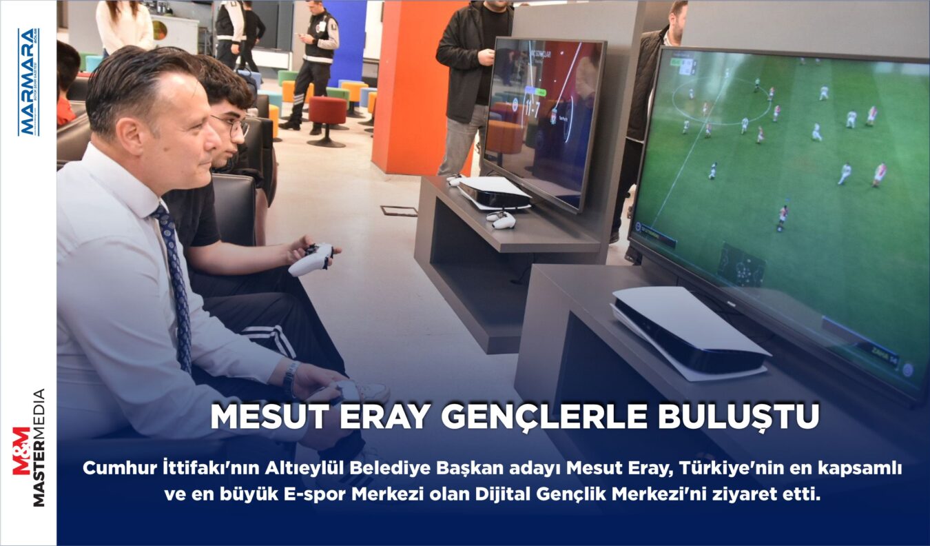 MESUT ERAY GENÇLERLE BULUŞTU