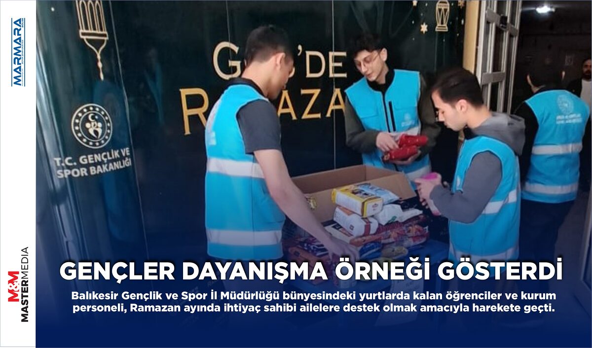 GENÇLER DAYANIŞMA ÖRNEĞİ GÖSTERDİ