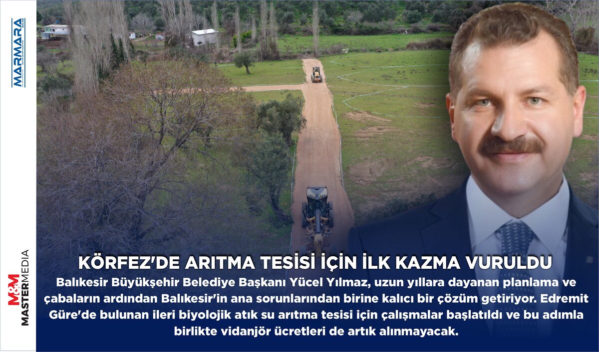 KÖRFEZ’DE ARITMA TESİSİ İÇİN İLK KAZMA VURULDU