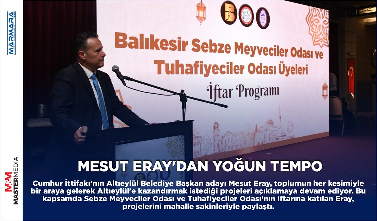 MESUT ERAY’DAN YOĞUN TEMPO