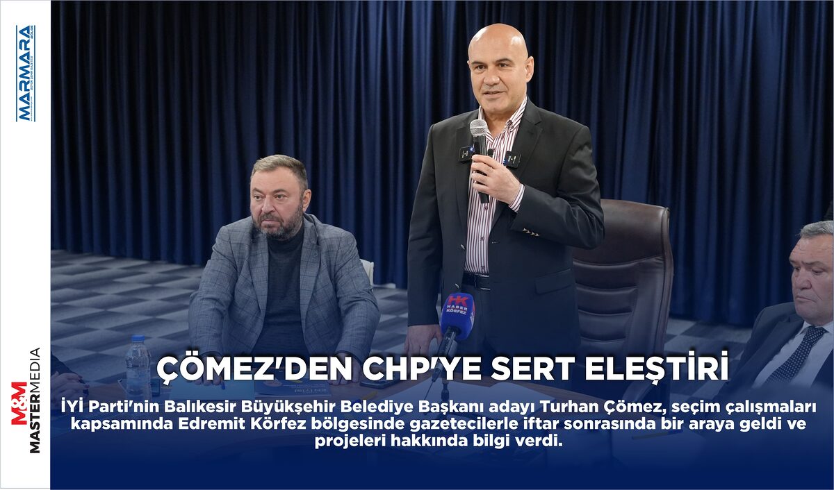 ÇÖMEZ’DEN CHP’YE SERT ELEŞTİRİ