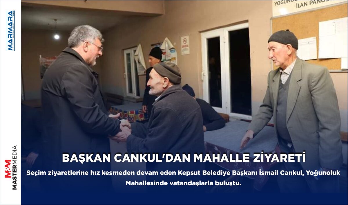 BAŞKAN CANKUL’DAN MAHALLE ZİYARETİ