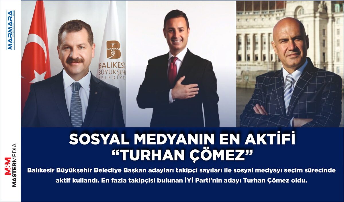 SOSYAL MEDYANIN EN AKTİFİ “TURHAN ÇÖMEZ”