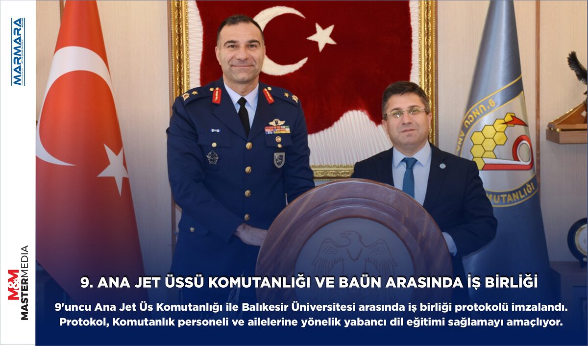 9.ANA JET ÜSSÜ KOMUTANLIĞI VE BAÜN ARASINDA İŞ BİRLİĞİ