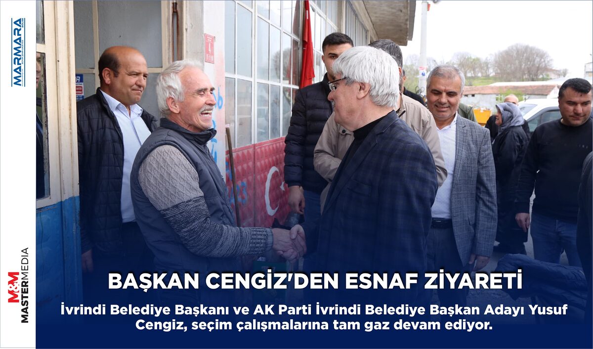 BAŞKAN CENGİZ’DEN ESNAF ZİYARETİ