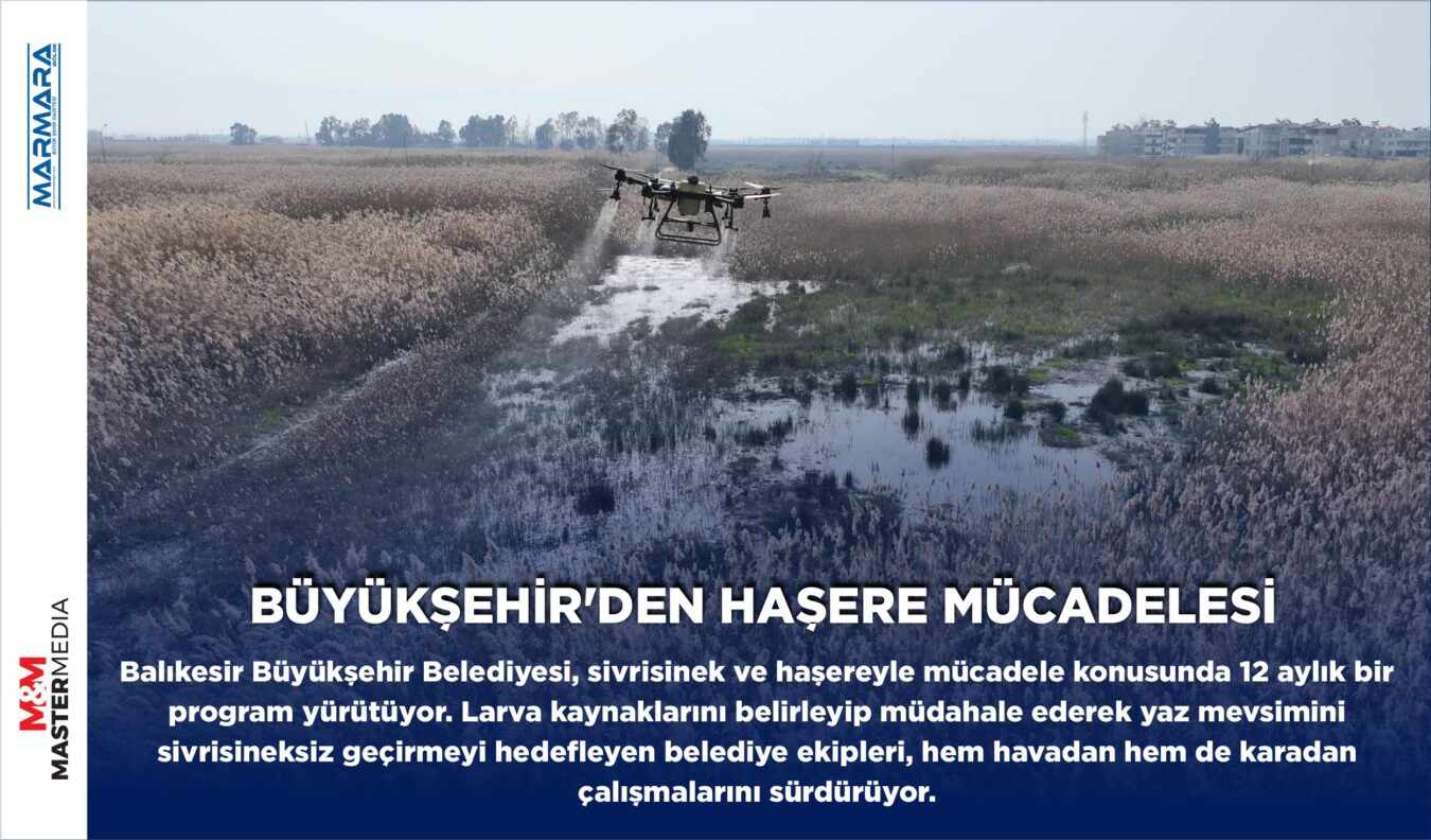 BÜYÜKŞEHİR’DEN HAŞERE MÜCADELESİ