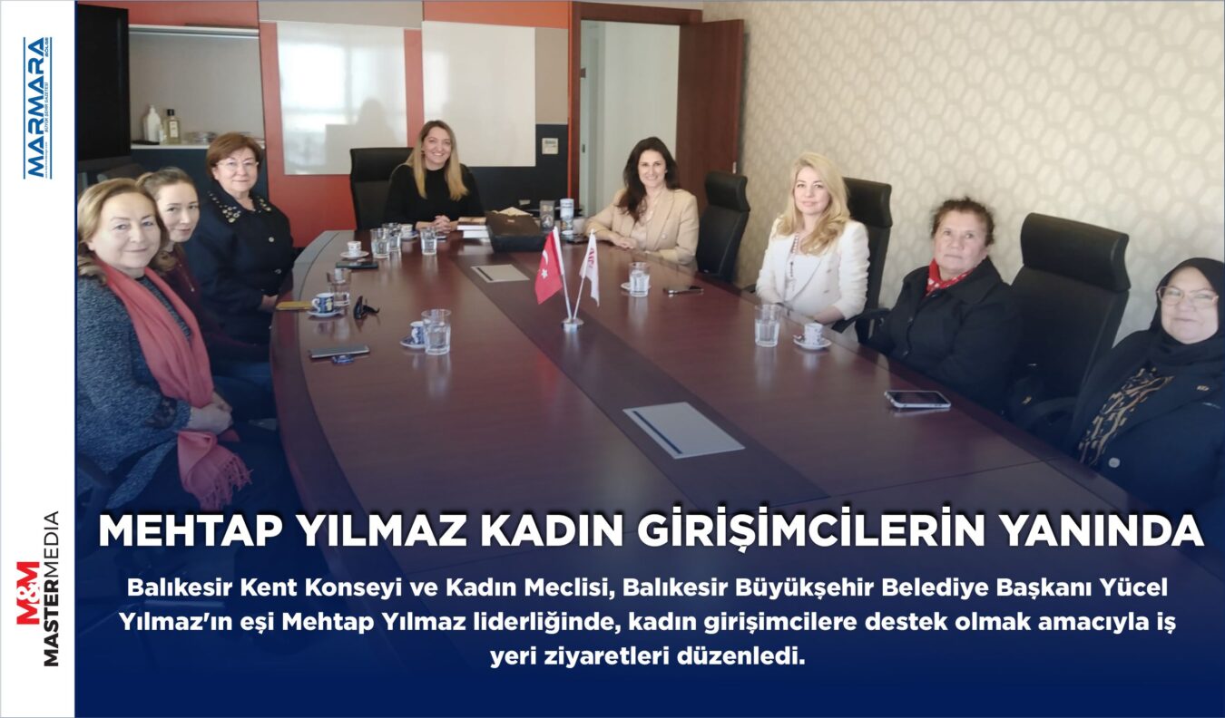 MEHTAP YILMAZ KADIN GİRİŞİMCİLERİN YANINDA