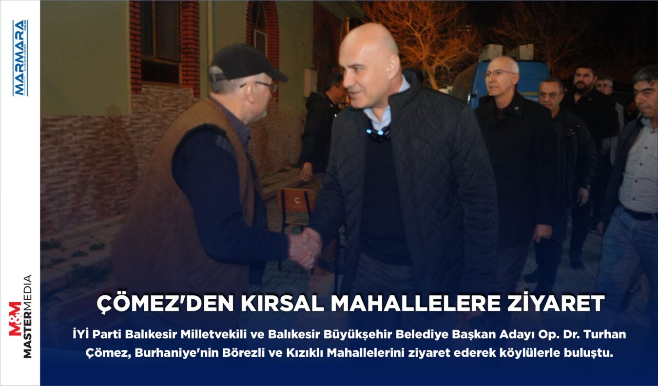 ÇÖMEZ’DEN KIRSAL MAHALLELERE ZİYARET